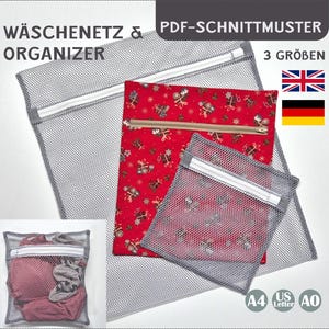 Peut inclure: Trois sacs à linge en maille grise avec des fermetures éclair. Les sacs sont de tailles différentes et sont étiquetés avec le texte "A4", "US Letter" et "A0". Les sacs sont sur un fond blanc avec un tissu à motifs rouge et blanc derrière eux. Le texte "WÄSCHE NETZ & ORGANIZER" et "PDF-SCHNITTMUSTER" est en haut de l'image. Le texte "3 GRÖßEN" est dans le coin supérieur droit de l'image.
