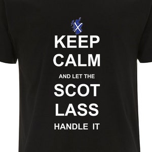 "Keep calm and let the scot lass handle it - lustiges sarkastisches schottisches T-Shirt für Sie - Karte von Schottland - schottische Flagge - Geschenk für sie."