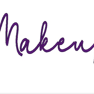 May include: A handwritten word "Makeup" in a dark purple color.