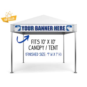 1'x 9' Personalized Front of Tent Banner, Fits Most Standard Canopy Banner Space, Front 10x10 Canopy Tent Festival Banner