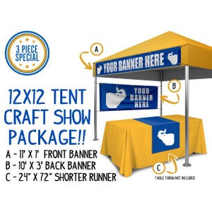 Custom 12x12 Tent Craft Show Package, Front 1x11 Banner, Back 3x10 Sign and 2x6 Table Runner, Fits Most Standard Festival 12x12 Canopy Tent