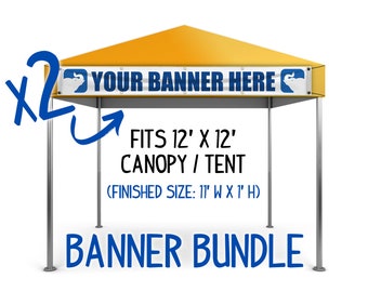 TWO 1'x 11' Personalized Front of Tent Banner, Fits Most Standard Canopy Banner Space, Front 12x12 Canopy Tent Festival Banner