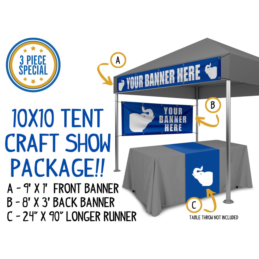 Custom 10x10 Tent Craft Show Package, Front 1x9 Banner, Back 3x8