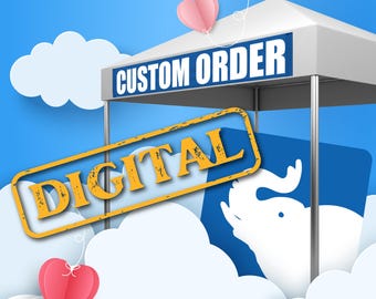 Custom DIGITAL Order - ONLY USE if directed.