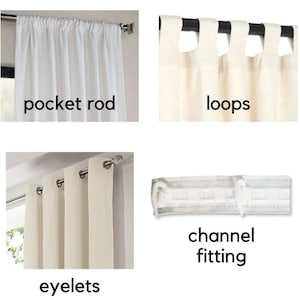 May include: Four different curtain header styles: pocket rod, loops, eyelets, and channel fitting. Each style is shown with a white or cream-colored curtain.