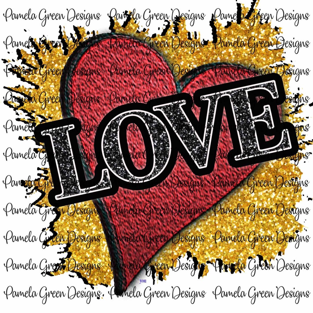 Love Glitter Gold Heart Valentine Sublimation Digital Design Download ...
