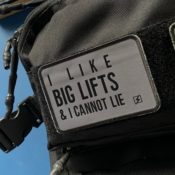 Removable Patch "I Like Big Lifts and I Cannot Lie" - Fun Fitness Gift - Morale Military Weight Vest Backpack Cap Velcro - Gym Weightlifting