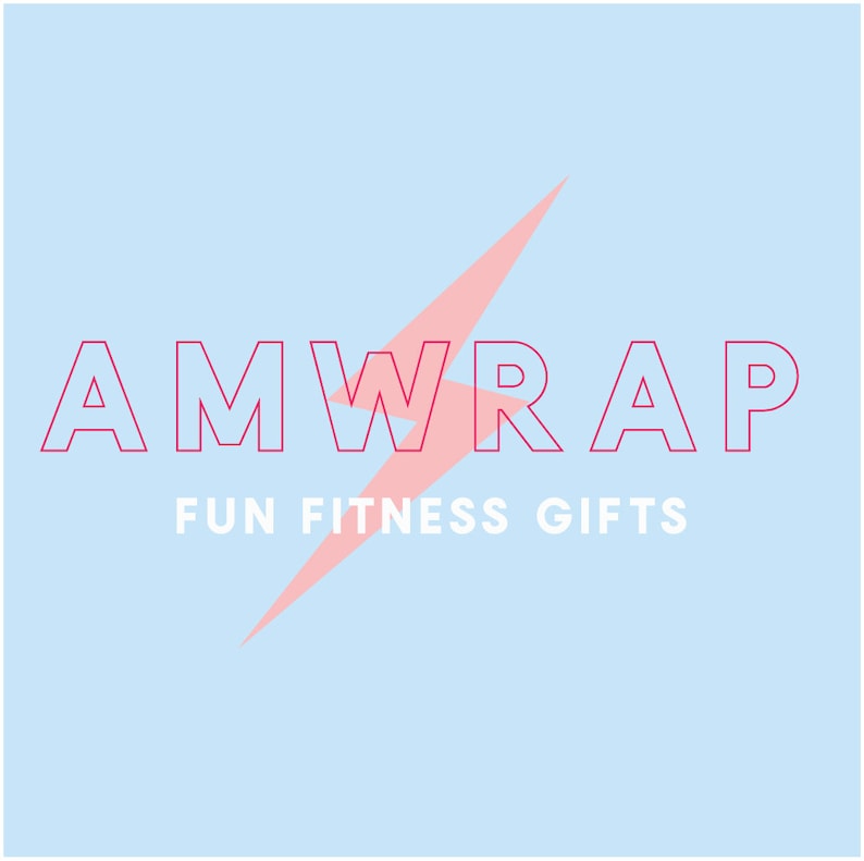 May include: A pink lightning bolt graphic with the text "AMWRAP FUN FITNESS GIFTS" in red outlined letters on a light blue background.