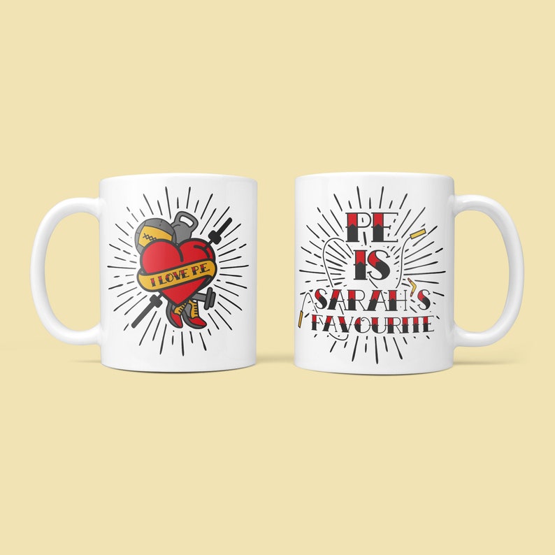 May include: Two white mugs with a black and red design. One mug has a heart with the text "I love PE" and gym equipment. The other mug has the text "PE is Sarah's favourite".