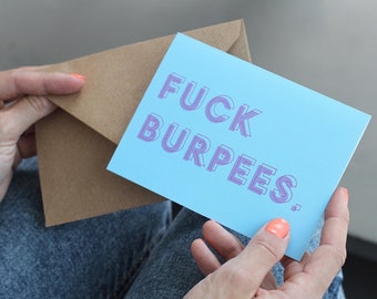 Fuck Burpees carte de vœux drôle pour fan de remise en forme - cadeau pour CrossFitter ou amateur de gym - fitness jurant rude PT Coach athlète bootcamp Hitt