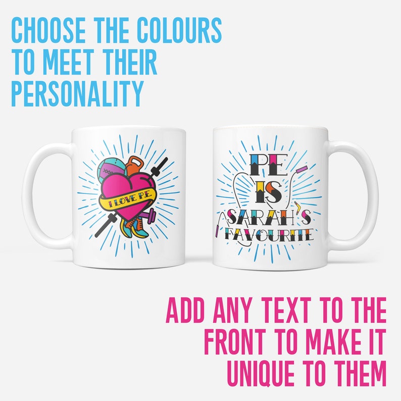 May include: Two white mugs with colorful designs. One mug has a heart with the text "I love PE" and sports equipment. The other mug has the text "PE is Sarah's Favourite" with a jump rope and a skipping rope.