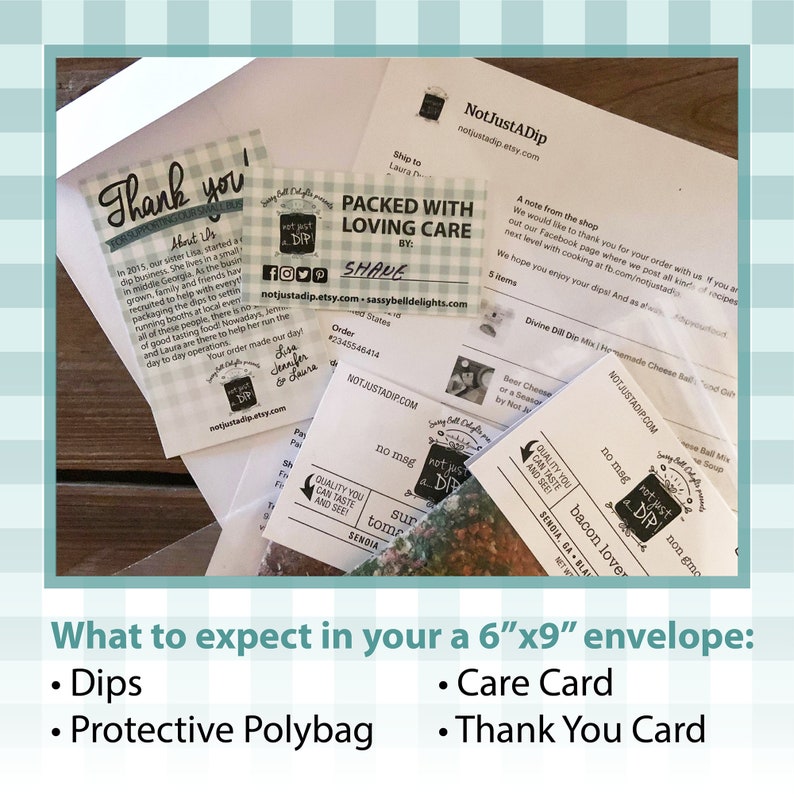 What to expect in your 6"x9" envelope: dips, care card, protective polybag and a thank you card.
