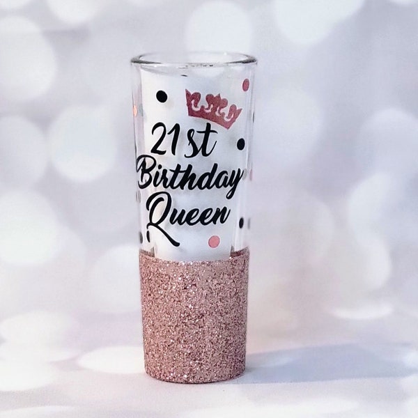 Ready to Ship, Birthday Shot Glass, 21st Birthday Shot Glass