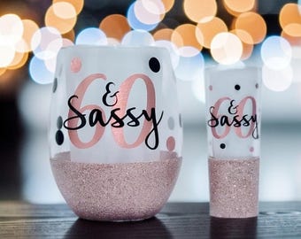 60 & Sassy Glitter Wine Glass: Sparkly Party Drinkware
