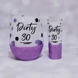 Glitter Birthday Wine Glass, Dirty 30 Gifts