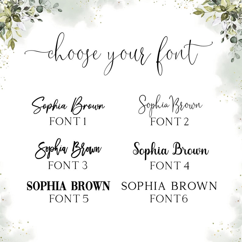 May include: A graphic showing six different font styles for the name "Sophia Brown". The text "choose your font" is at the top of the image.