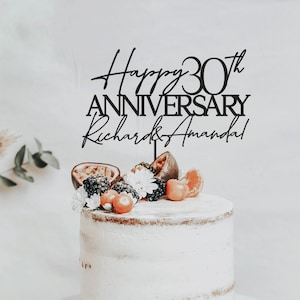 May include: Black acrylic cake topper with the text "Happy 30th Anniversary Richard & Amanda".