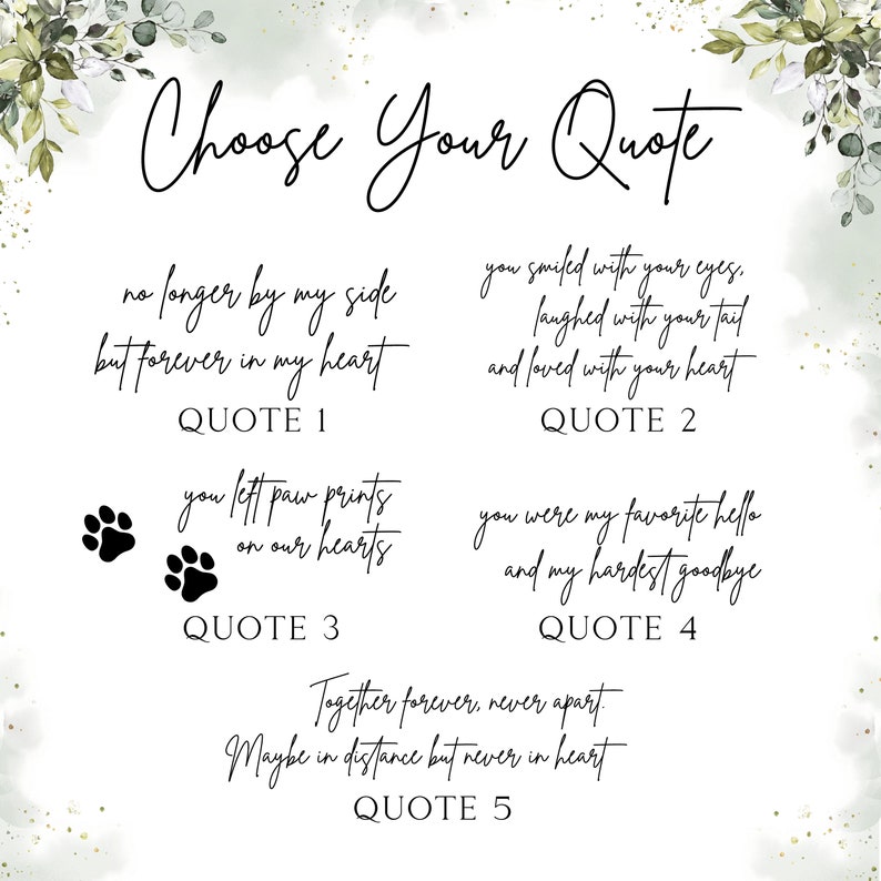Pode incluir: Um fundo branco com detalhes florais verdes e glitter dourado. O texto "Choose Your Quote" est&aacute; no topo da imagem. Cinco cita&ccedil;&otilde;es diferentes s&atilde;o listadas abaixo, cada uma com um n&uacute;mero correspondente. As cita&ccedil;&otilde;es s&atilde;o sobre lembrar um animal de estima&ccedil;&atilde;o que faleceu.