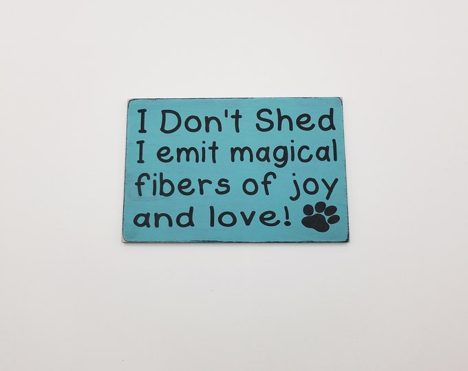 Classroom Sign Primitives By Kathy 'You Got This' Mini Box Sign - Hand  Lettered Wooden Decor With Tile-like Enamel Finish Primitives By Kathy Wall  Art Primitives by Kathy I Don't Shed I Emit Magical Fibers of Joy