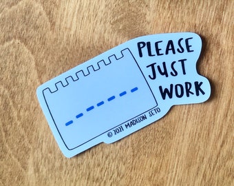 Please Just Work (SDS-PAGE) - Vinyl Sticker