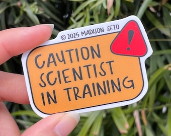 Caution Scientist in Training - Vinyl Sticker