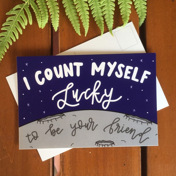 I Count Myself Lucky to be Your Friend - Mini Print/Postcard