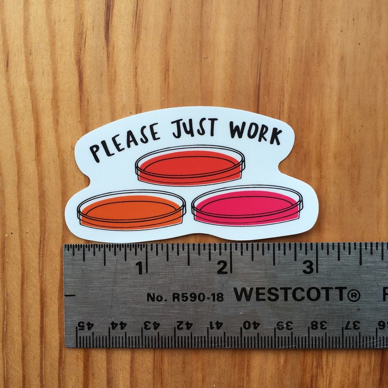 Please Just Work Cell Culture Vinyl Sticker image 2