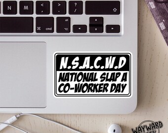 National Slap A Co-Worker Day Vinyl Sticker, Laptop Sticker, Work, Office, Job, Work Humor, Holiday, Business, Funny, Gift