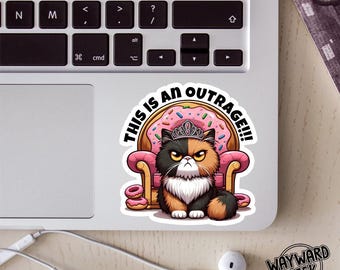 This Is An Outrage Vinyl Sticker, Decal, Laptop Sticker, Princess Donut, Dungeon Crawler Carl Inspired, Cat Sticker, Funny Stickers, Humor