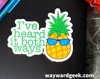 I&#39;ve Heard It Both Ways Vinyl Sticker