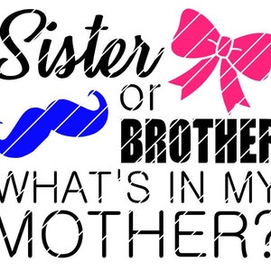Hermana o hermano ¿Qué hay en mi madre? Anuncio de embarazo svg