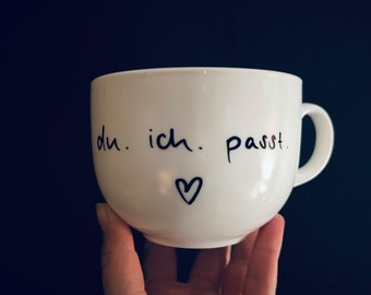 Cup, jumbo cup, cup XXL, capacity 700ml with the saying Du.ich.passt