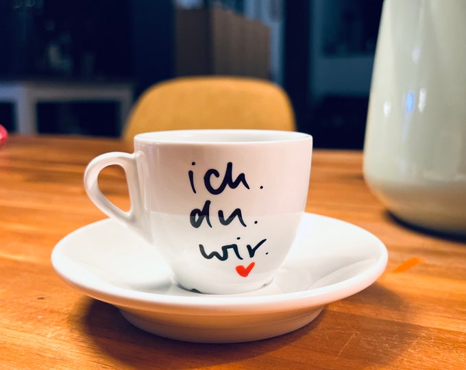 Cup, espresso cup, cup for your favorite person with the saying: Me. You. It's running.
