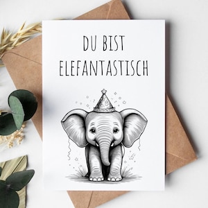 Geburtstagskarte: Du bist elefantastisch