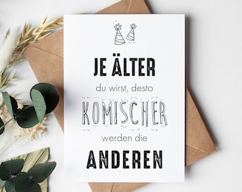 Geburtstags- Postkarte: Je älter, desto komischer