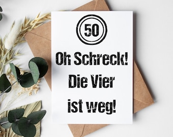 May include: A white card with black text and a black circle with the number 50 inside. The text reads "Oh Schreck! Die Vier ist weg!"