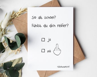 Geburtstags- Postkarte: So alt schon?