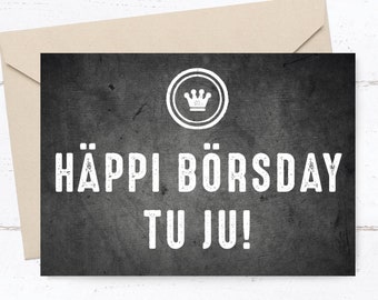 Geburtstags- Postkarte: HÄPPI BÖRSDAY
