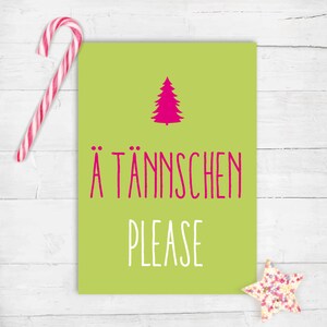 Weihnachts-Grußkarte: Ä Tännschen please