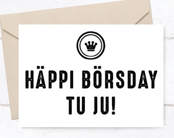 Geburtstags- Postkarte: HÄPPI BÖRSDAY