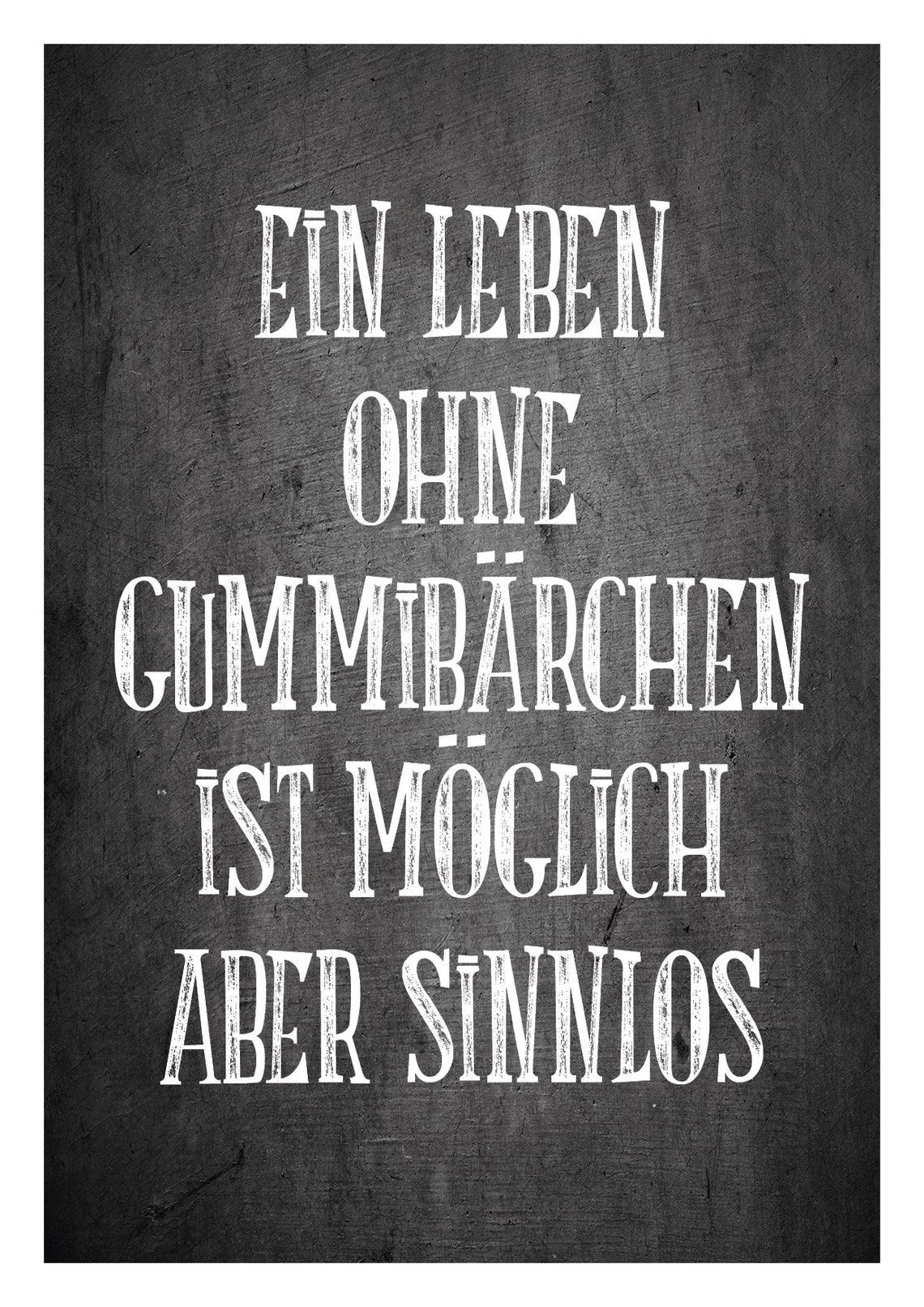 LEBEN OHNE GUMMIBÄRCHEN Kunstdruck Poster Spruch Etsy.de