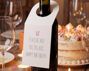 Birthday bottle tag “Open the bottle. Switch off everyday life.” – Happy Birthday