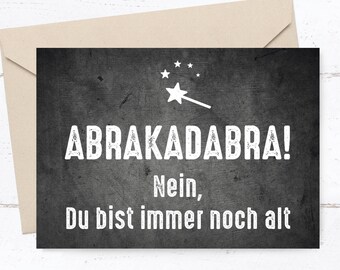 Geburtstags- Postkarte: ABRAKADABRA!