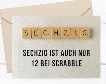 Congratulations card for a 60th birthday – Funny birthday card with a Scrabble design and a witty saying