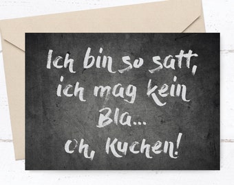 Greeting card "Full" – Funny birthday card with a witty saying for cake lovers