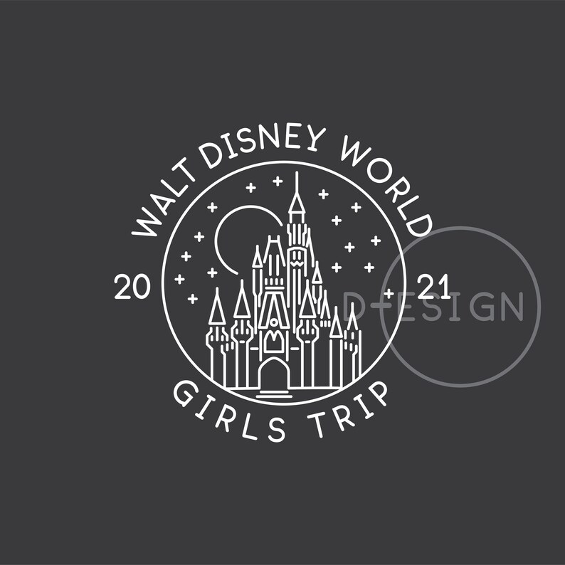 Download 2021 Walt Disney World Girls Trip.svg File .eps File .png ...