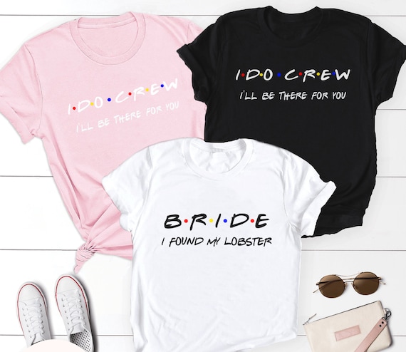 I Do Crew Bachelorette Shirts 