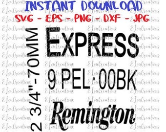 May include: Black and white graphic design featuring the text "EXPRESS" and "Remington" with the numbers "2 3/4 - 70MM" and "9 PEL: 00BK".