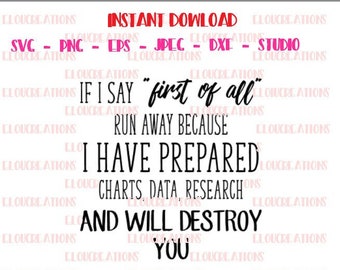 If I Say, "first of all" instant download SVG file