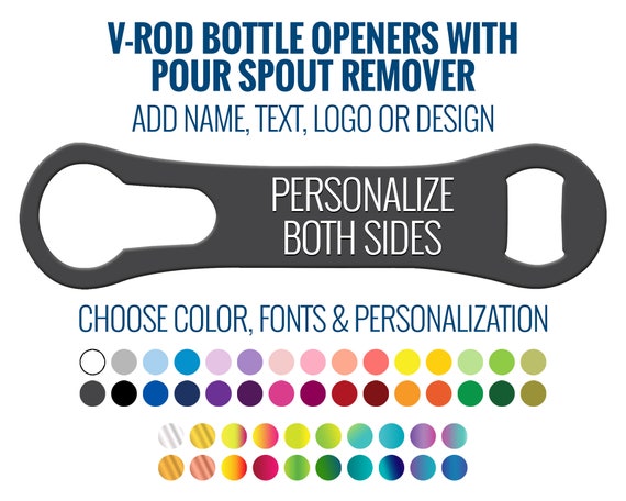 Personalized V-rod Bottle Opener With Pour Spout Remover Bar